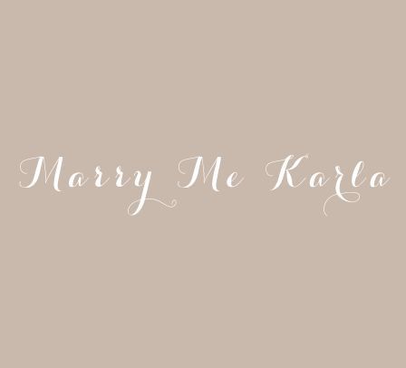 Marry Me Karla