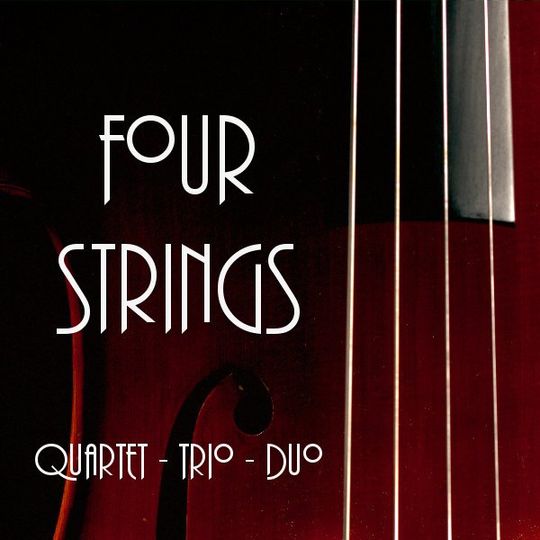 Four Strings - Quartet, Trio, Duo