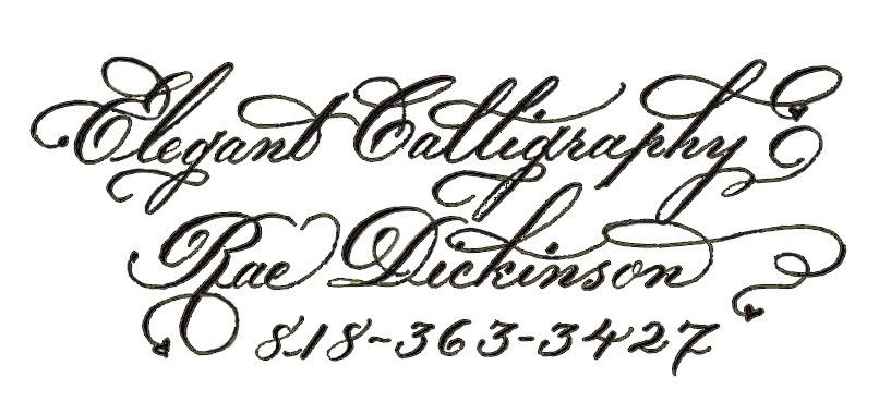 Elegant Calligraphy- Rae Dickinson