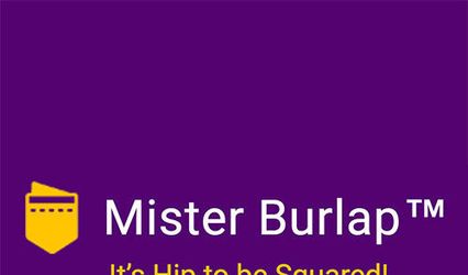 Mister Burlap™