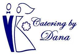 Catering By Dana