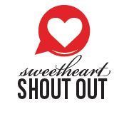 Sweetheart Shout Out