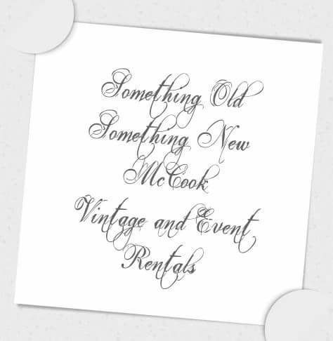 Something Old Something New McCook Vintage, Wedding and Event Rentals