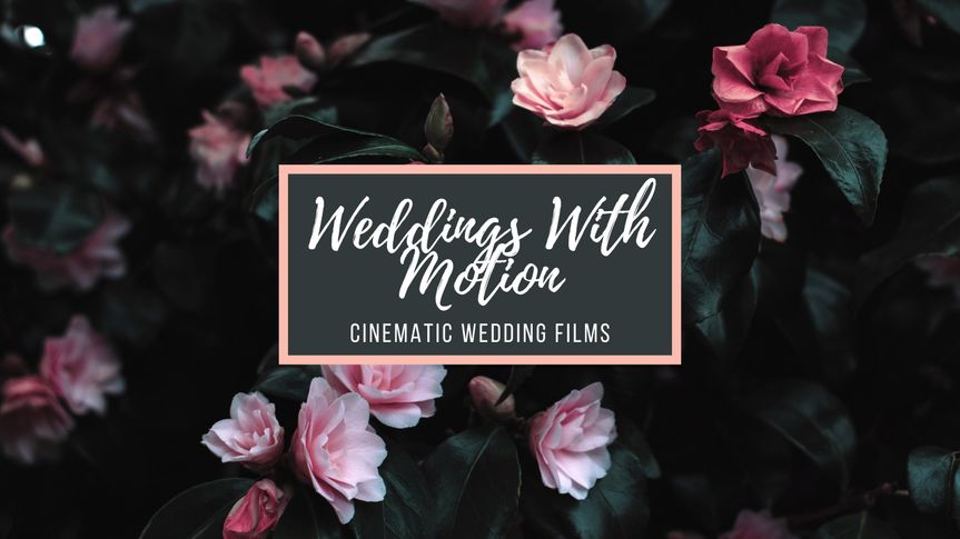 Weddings With Motion