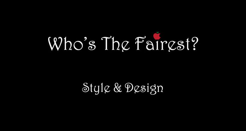 Who's The Fairest?...makeup artistry & styling