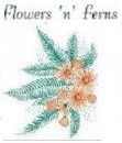Flowers 'n' Ferns
