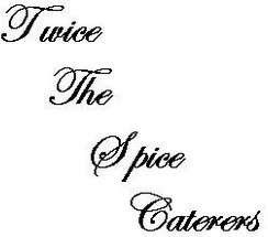 Twice The Spice Caterers