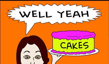 Well Yeah Cakes