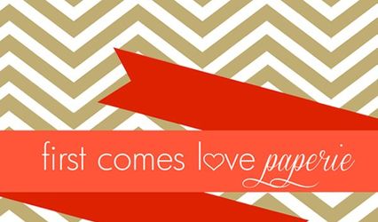 First Comes Love Paperie