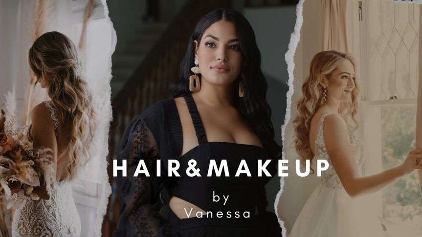 Vanessa Hair and Makeup