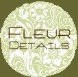 Fleur Details