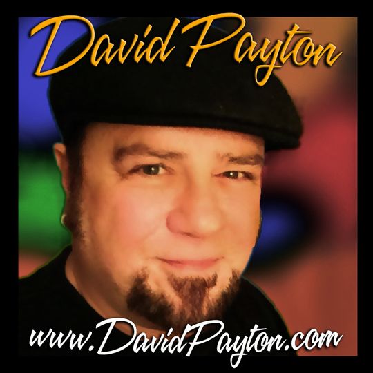 David Payton: Singer, Guitarist, One-Man Band