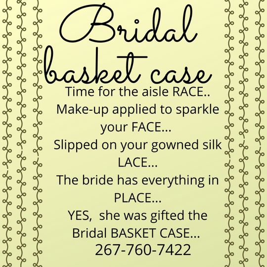 Bridal Basket Case