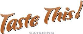 Taste This! Catering