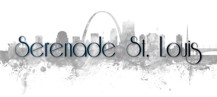 Serenade St. Louis