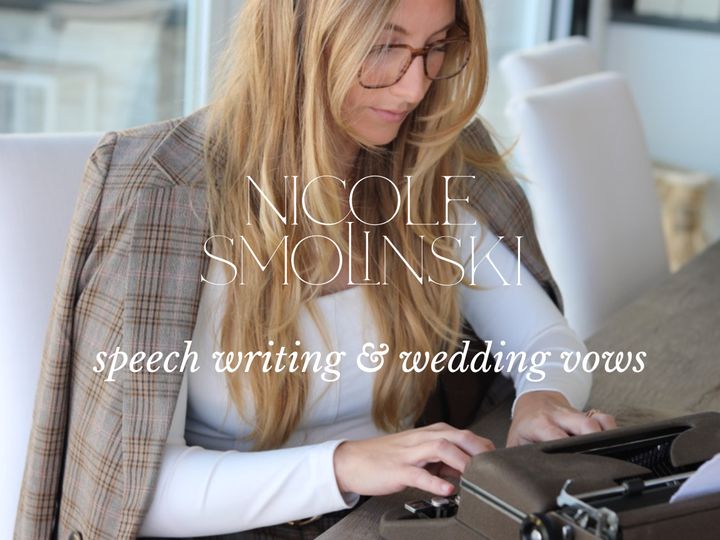 Nicole Smolinski: Speech Writing and Wedding Vows