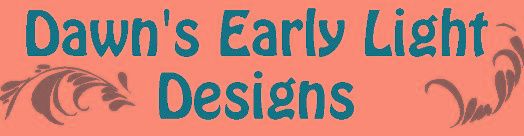 Dawn's Early Light Designs