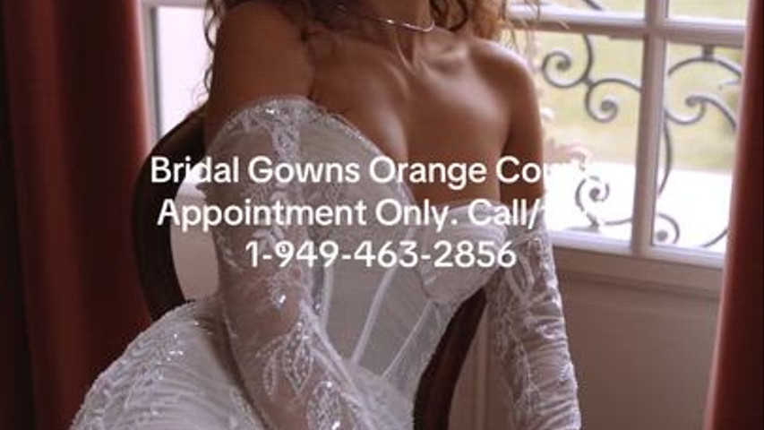 Couture Wedding Dresses Orange County Appointment Only Call/text 1-949-463-2856
