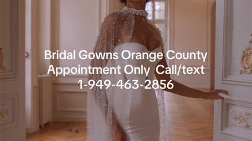 Couture Wedding Dresses Orange County Appointment Only Call/text 1-949-463-2856