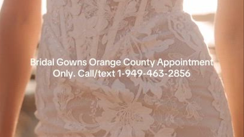 Couture Wedding Dresses Orange County Appointment Only Call/text 1-949-463-2856