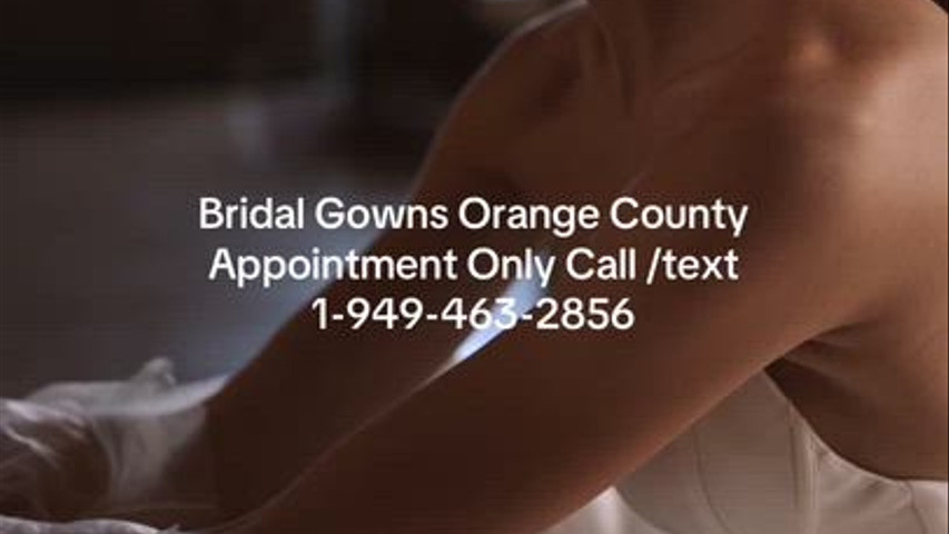 Couture Wedding Dresses Orange County Appointment Only Call/text 1-949-463-2856