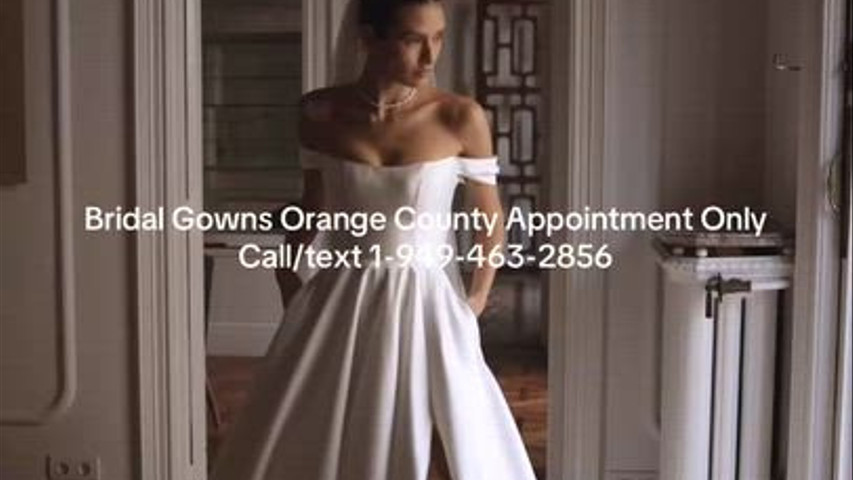 Couture Wedding Dresses Orange County Appointment Only Call/text 1-949-463-2856