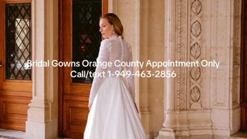 Couture Wedding Dresses Orange County Appointment Only Call/text 1-949-463-2856