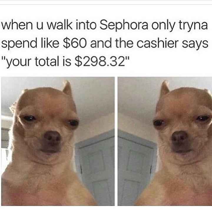 Spent 2 hours in a huge Sephora store..