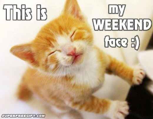 Give me your best 'It's (almost) the weekend!!!' face