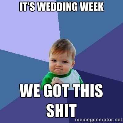 Do Not Work the Week of Your Wedding
