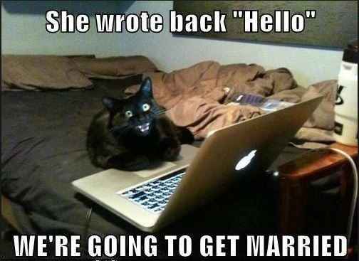 Before you were engaged?