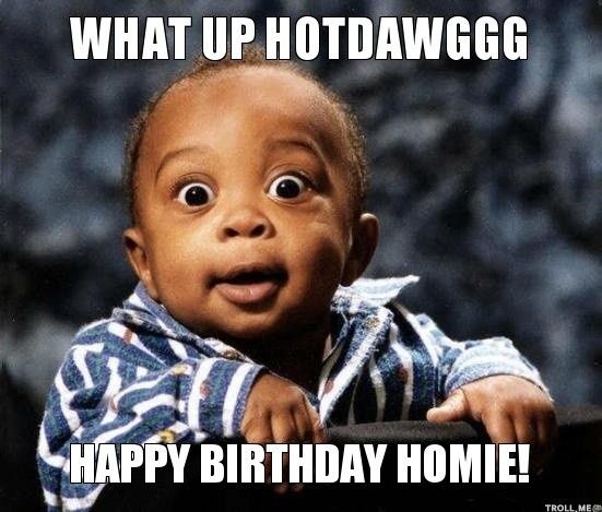 In honor of GameCox' birthday...TODAY IS MEME DAY.