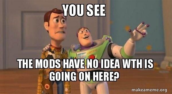 Ask the Mods