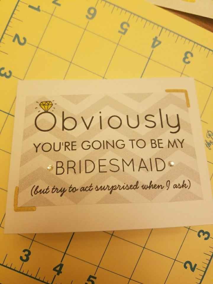 Bridesmaids Asks!! - 1