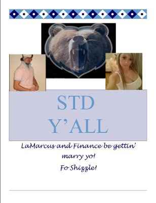 Yo I got ur STD right herrr..