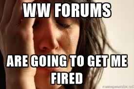 Darn you, WW!