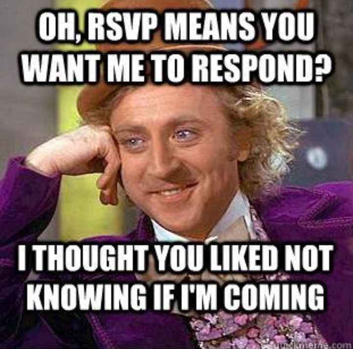 Is It Really That Hard to Rsvp?! - 1