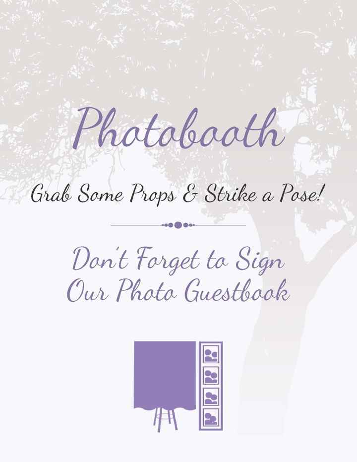 Photobooth Sign : This is our main area for our guestbook, it will be one of the images and then the