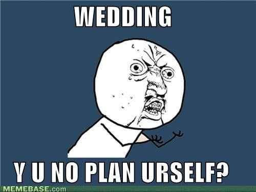 For Fun: Fav Wedding Planning Memes!