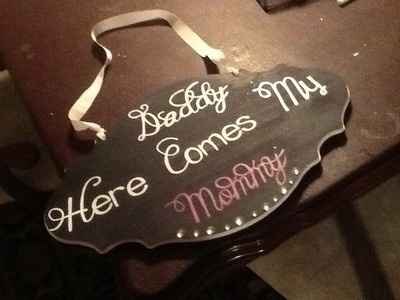 "Here comes my Mommy" sign...
