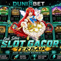 DUNIABET AGEN LINK SITUS SLOT GACOR TERBAIK 