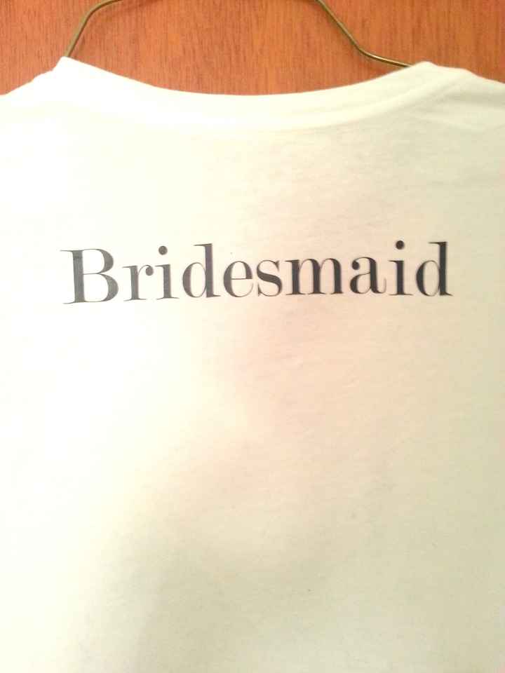 DIY MoH, BM, FG and Bride Tshirts