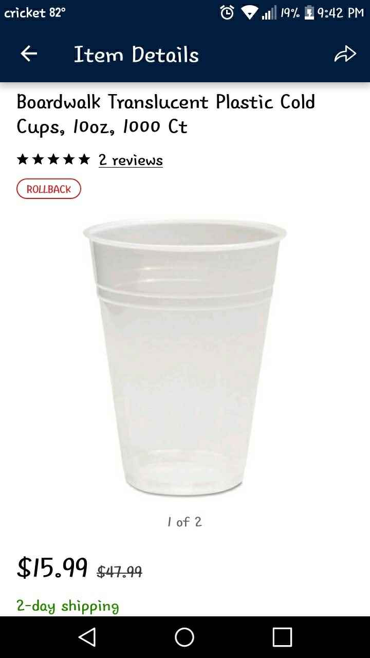 Anyone looking for cheap 10 oz plastic cups? - 1