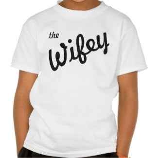 Wifey or Mrs. shirts? Has anyone ordered one?