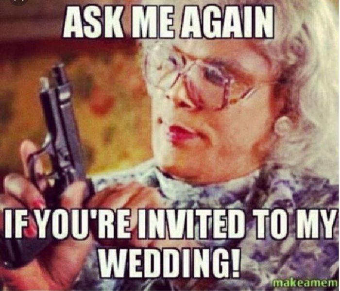 Meme your wedding planning mood 8