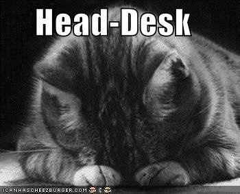 Head------->Desk *repeat*