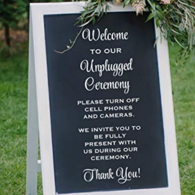 What happens if you *dont* do an unplugged ceremony sign? 2