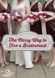 It's a holiday! It's "Fire Your Bridesmaid Day" on WW