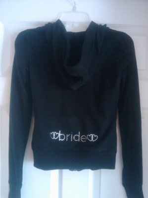 Make your own Bride/Bridesmaid hoodies for $7.00 **Pics**