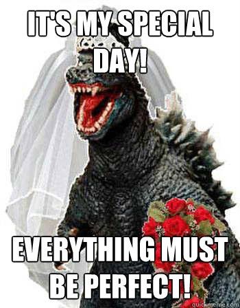 Bridezilla? Rant